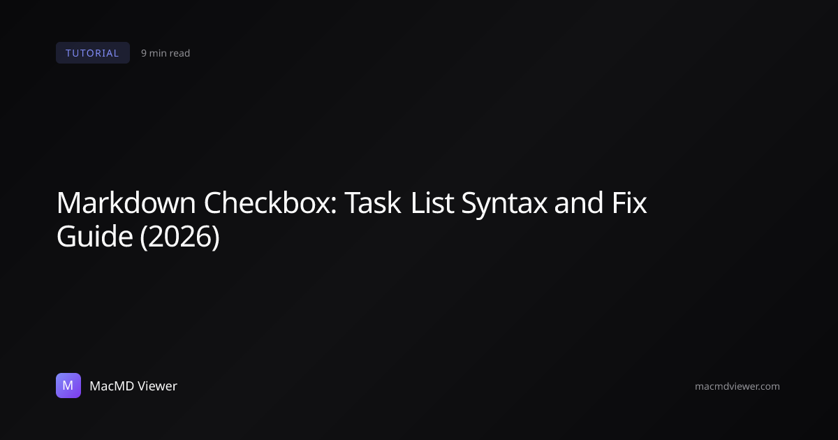 Markdown Checkbox: Task List Syntax and Fix Guide (2026)