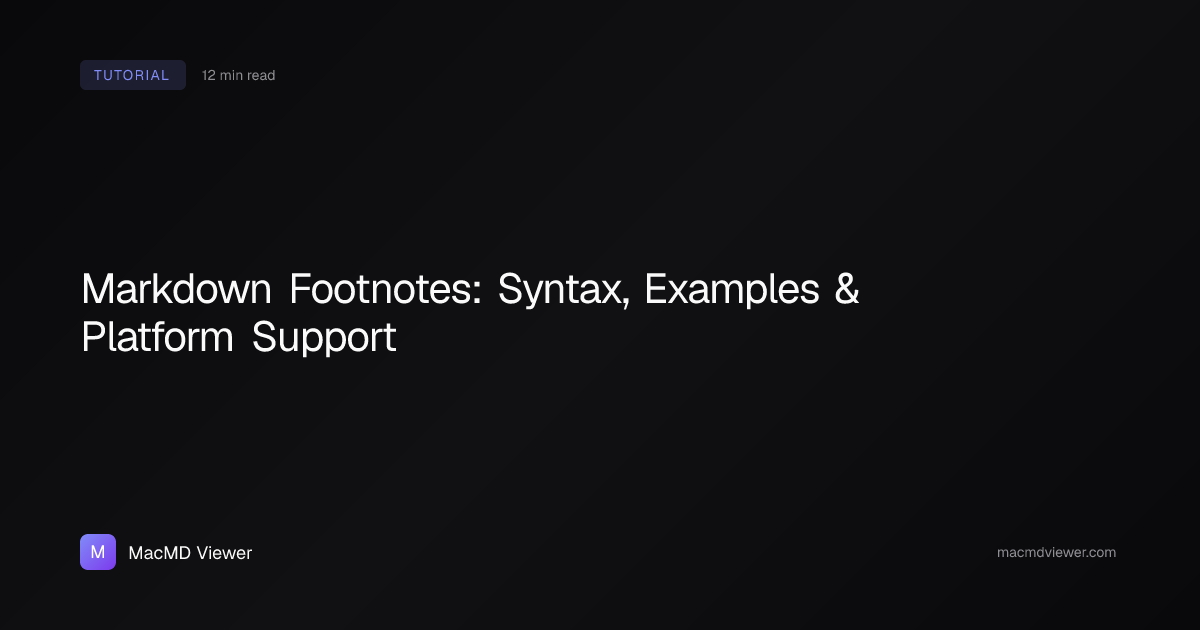 Markdown Footnotes: Complete Syntax Guide (2026) | MacMD Viewer